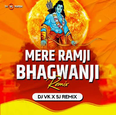 Mere Ramji Bhagwanji - Remix Dj Vk X Sj Remix